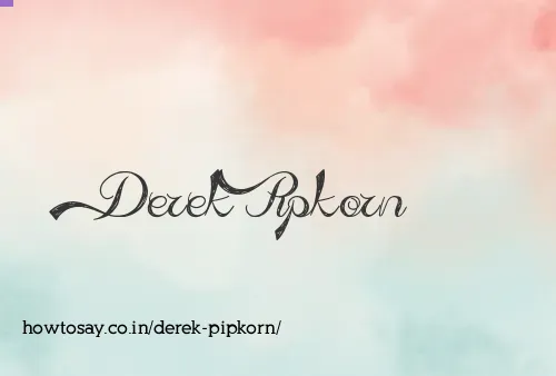 Derek Pipkorn