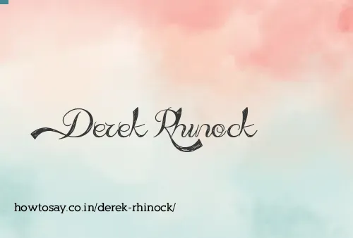 Derek Rhinock