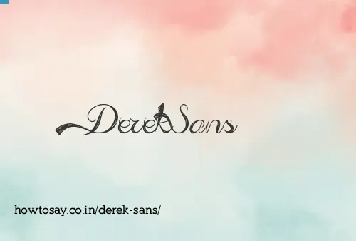 Derek Sans