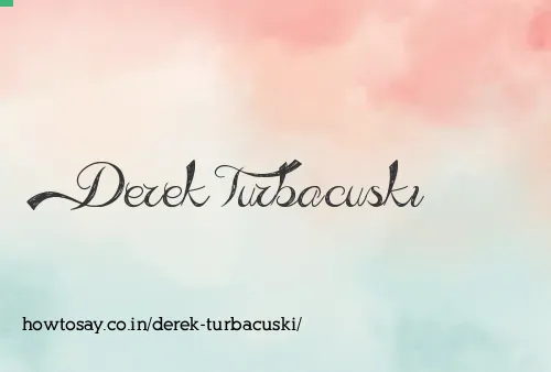 Derek Turbacuski