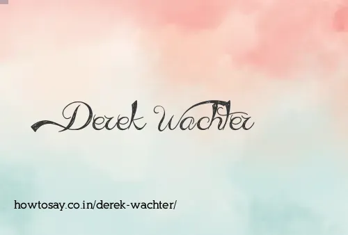 Derek Wachter