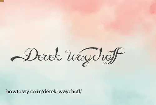 Derek Waychoff