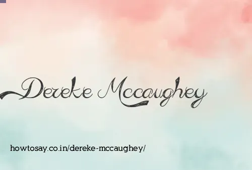 Dereke Mccaughey
