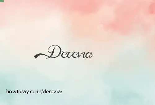 Derevia