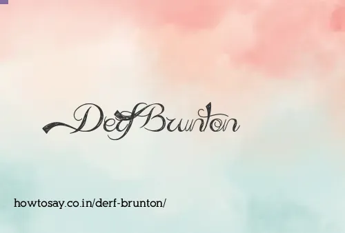 Derf Brunton