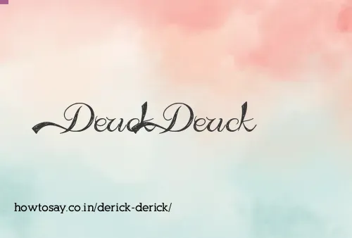 Derick Derick