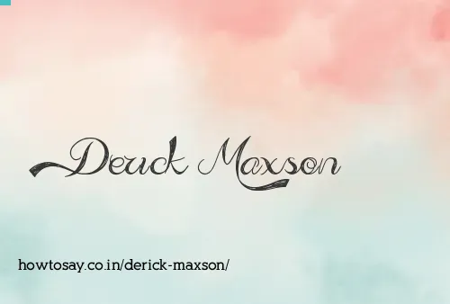 Derick Maxson