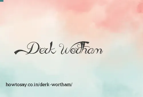 Derk Wortham