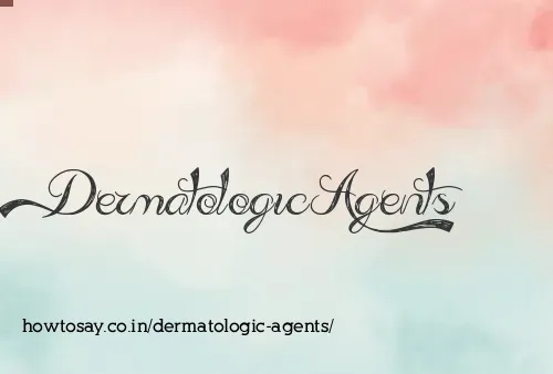 Dermatologic Agents