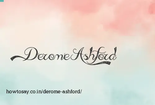 Derome Ashford
