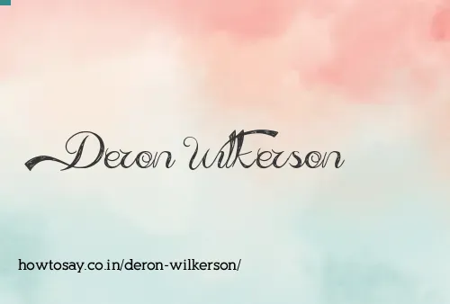 Deron Wilkerson