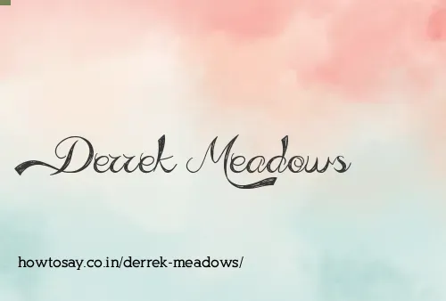 Derrek Meadows