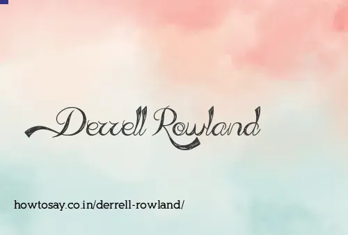 Derrell Rowland