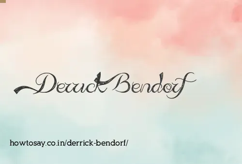 Derrick Bendorf