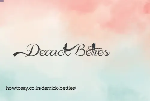 Derrick Betties