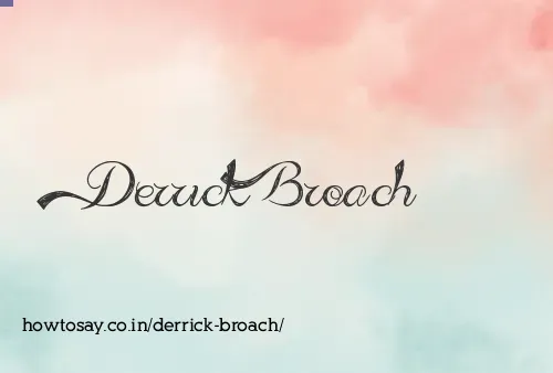 Derrick Broach