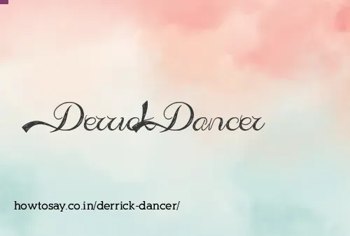 Derrick Dancer