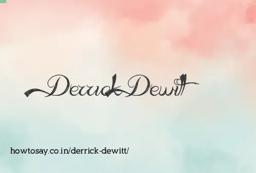 Derrick Dewitt