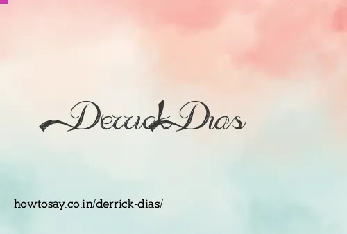 Derrick Dias