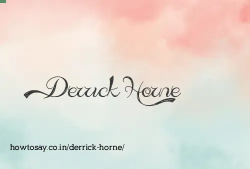 Derrick Horne