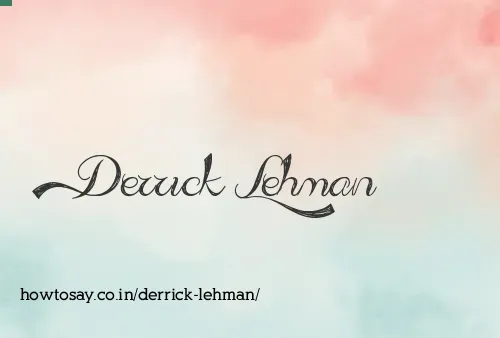 Derrick Lehman
