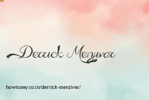 Derrick Menjivar