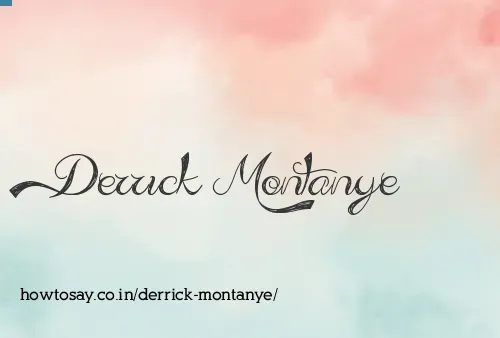 Derrick Montanye