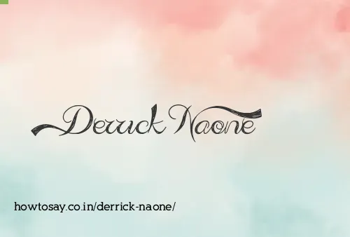 Derrick Naone