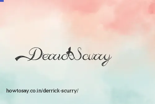 Derrick Scurry