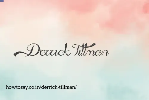 Derrick Tillman