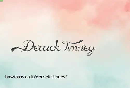 Derrick Timney