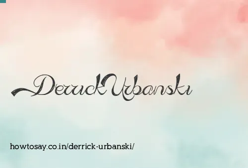 Derrick Urbanski