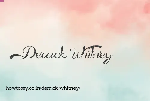 Derrick Whitney