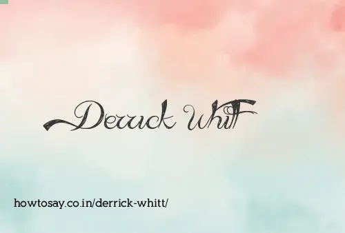 Derrick Whitt
