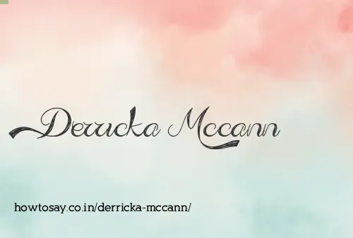 Derricka Mccann
