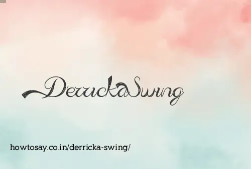 Derricka Swing