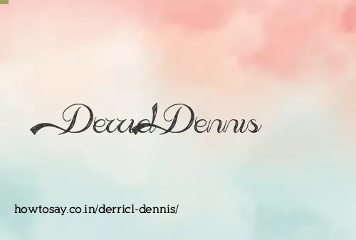 Derricl Dennis