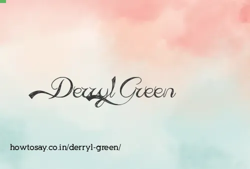 Derryl Green