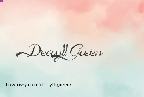 Derryll Green
