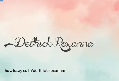 Derthick Roxanna