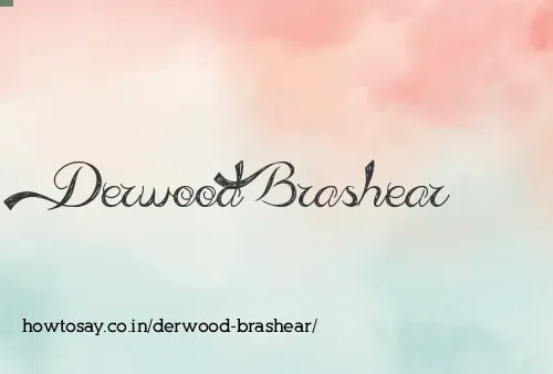 Derwood Brashear