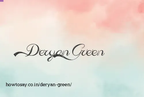 Deryan Green
