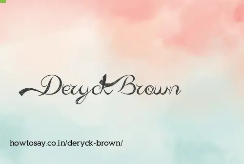 Deryck Brown