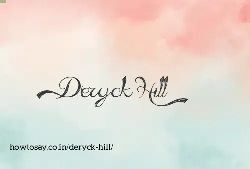 Deryck Hill