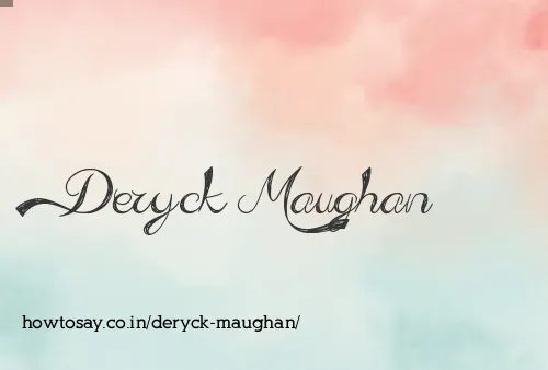 Deryck Maughan