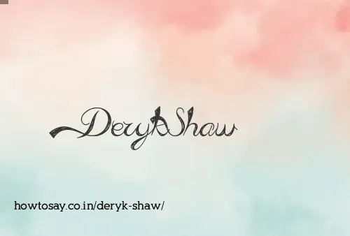 Deryk Shaw