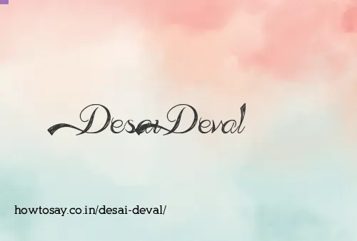 Desai Deval