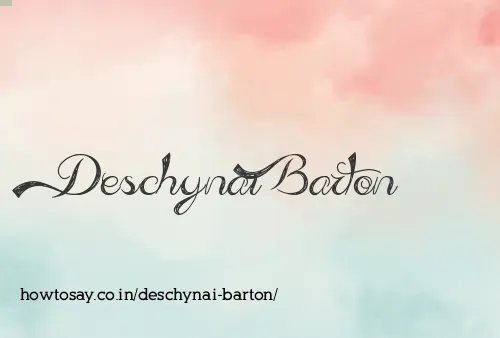 Deschynai Barton