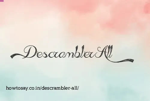 Descrambler All
