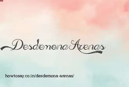 Desdemona Arenas